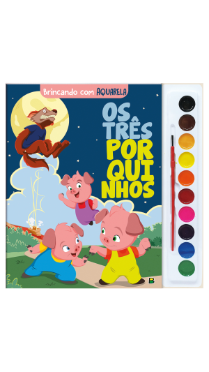 BRINCANDO COM AQUARELA: TRÊS PORQUINHOS, OS