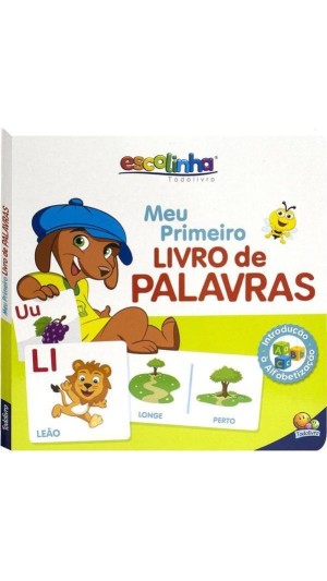 LIVRO ESCOLINHA MEU PRIMEIRO LIVRO DE PALAVRAS