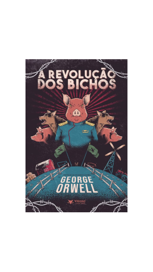 LIVRO A REVOLUÇÃO DOS BICHOS ED.VITROLA