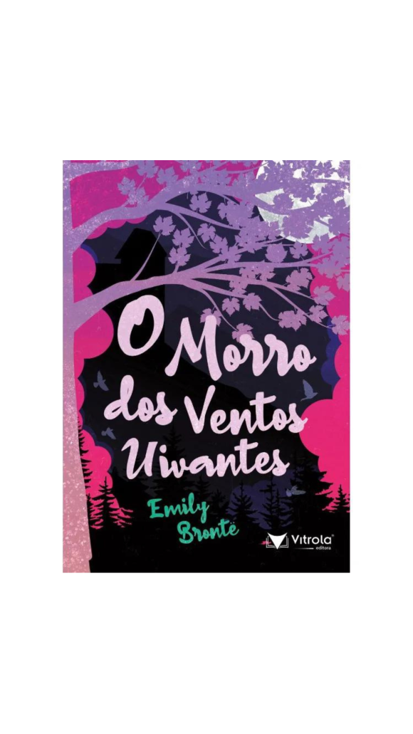 LIVRO O MORRO DOS VENTOS UIVANTES ED.VITROLA